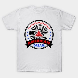 American Dream - Hypnosis Gift for Immigrant T-Shirt